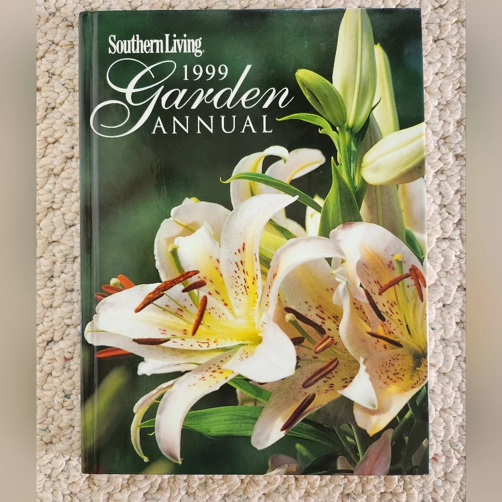 Southern Living 1999 Garden Annual Book Hardcover 256 pages
